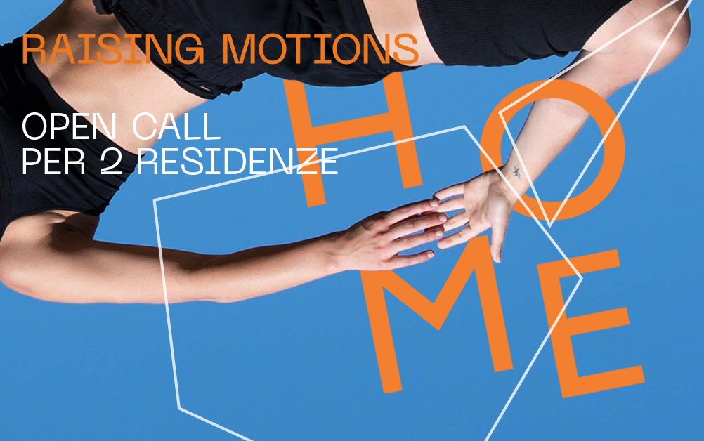 Raising Motions: due residenze artistiche per danzatori under 35